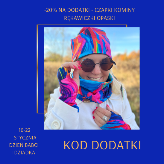 20% rabat na czapki kominy rękawiczki-mitenki i opaski